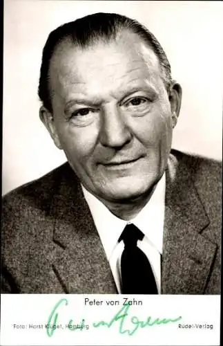 Ak Schauspieler Peter von Zahn, Portrait, Autogramm