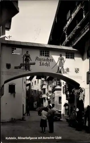 Ak Kufstein in Tirol, Römerhofgasse mit Auracher Löchl