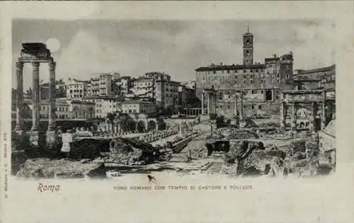 Mondschein Ak Roma, Foro Romano con Tempio di Castore e Polluce
