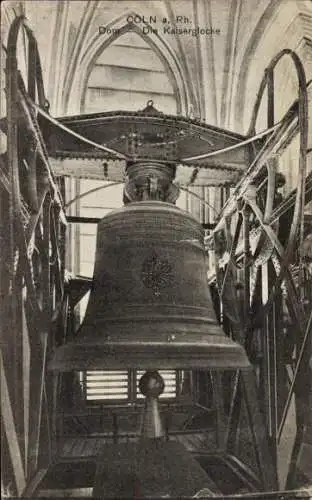 Ak Köln am Rhein, Kaiserglocke