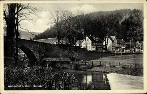 Ak Wendefurt Wendefurth Thale im Harz, Teilansicht, Historische Brücke, Bode