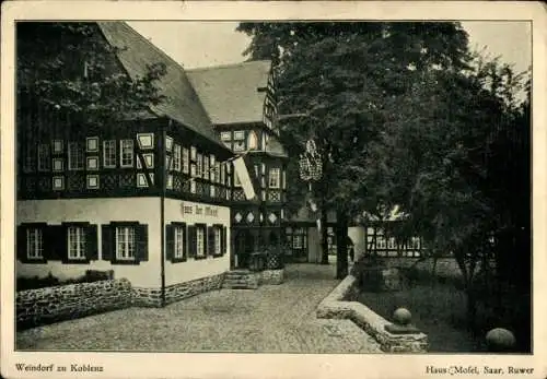 Ak Koblenz in Rheinland Pfalz, Gasthaus Weindorf, Haus Mosel, Saar Ruwer
