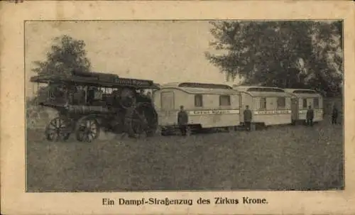 Ak Dampf-Straßenzug des Zirkus Krone