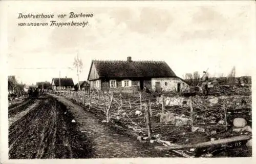 Ak Borkowo Ostpreußen, Drahtverhaus von deutschen Truppen besetzt