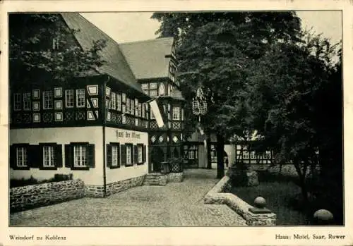 Ak Koblenz in Rheinland Pfalz, Gasthaus Weindorf, Haus Mosel, Saar Ruwer