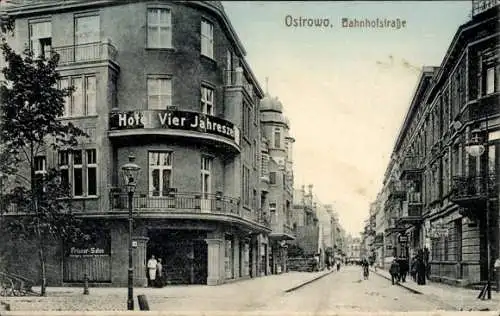 Ak Ostrów Wielkopolski Ostrowo Posen, Bahnhofstraße, Hotel Vier Jahreszeiten