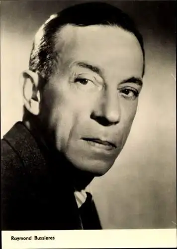 Ak Schauspieler Raymond Bussieres, Portrait