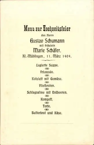 Menükarte Kleinmühlingen, Hochzeitsfeier Gustav Schumann und Marie Schäfer 11. März 1909