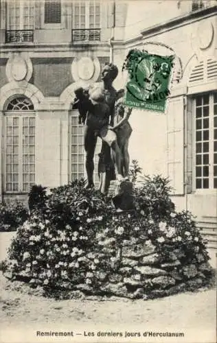 Ak Remiremont Lorraine Vosges, Die letzten Tage von Herculaneum