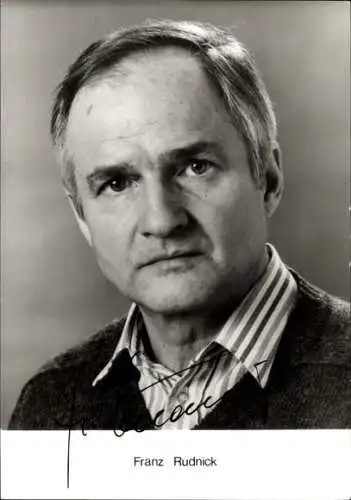 Ak Schauspieler Franz Rudnick, Portrait, Autogramm