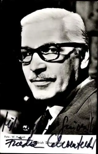 Ak Schauspieler Friedrich Schoenfelder, Portrait, Autogramm