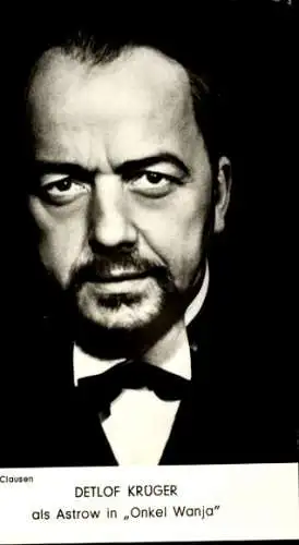 Ak Schauspieler Detlof Krüger, Portrait, Autogramm, als Astrow in Onkel Wanja