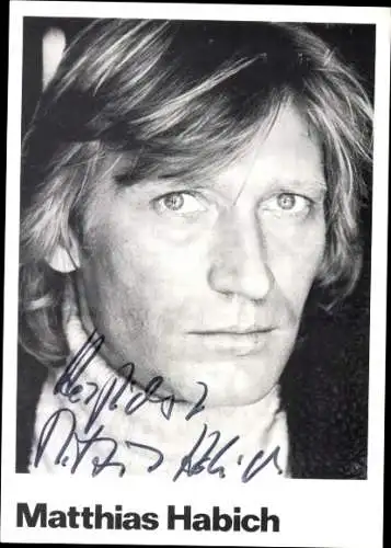Ak Schauspieler Matthias Habich, Portrait, Autogramm