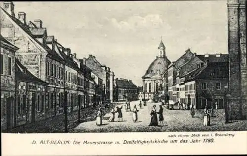 Künstler Ak Rosenberg, J., Berlin Mitte, Mauerstraße, Dreifaltigkeitskirche um 1780