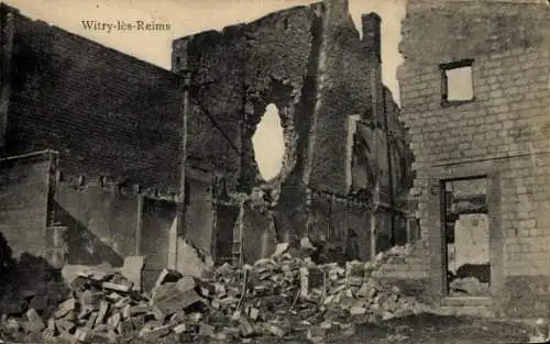 Ak Witry lès Reims Marne, Gebäuderuine, Kriegszerstörung I. WK