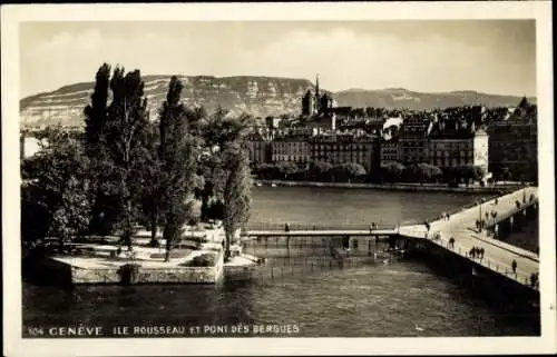 Ak Genève Genf Schweiz, Ile Rousseau, Pont des Bergues