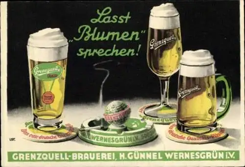 Ak Lasst Blumen sprechen, Biergläser, Reklame, Grenzquell Brauerei Wernesgrün, H. Günnel