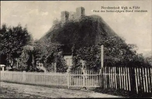 Ak Wyk auf Föhr Nordfriesland, Haus des Seehundjägers David Hinrichsen