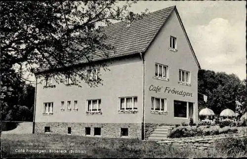 Ak Broeleck Bröleck Ruppichteroth Nordrhein Westfalen, Café Fröndgen