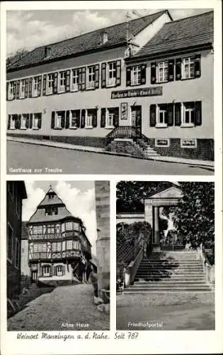 Ak Monzingen an der Nahe, Gasthaus zur Traube, Friedhofsportal, Altes Haus