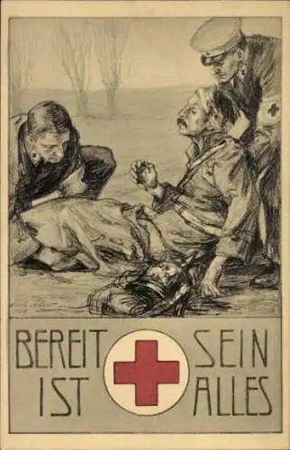 Künstler Ak Bereit sein ist alles, Deutsches Rotes Kreuz, Sanitäter, verwundeter Soldat, 1914