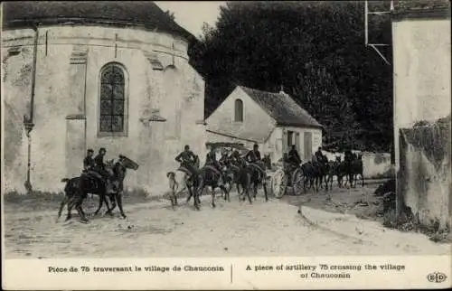 Ak Chauconin-Neufmontiers Seine et Marne, Piece de 75 traversant la village