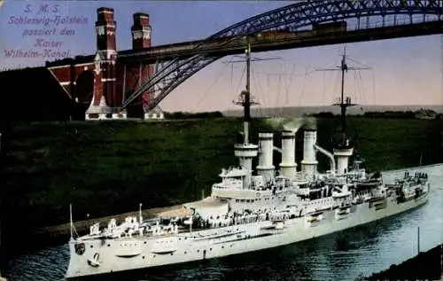 Ak Deutsches Kriegsschiff SMS Schleswig Holstein passiert den Kaiser Wilhelm Kanal, Hochbrücke
