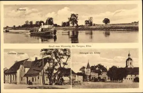 Ak Weßnig Torgau an der Elbe, Gasthaus Jänicke, Rittergut, Kirche, Schiff auf der Elbe