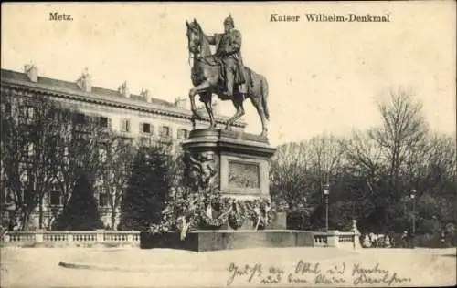 Ak Metz Moselle, Kaiser-Wilhelm-Denkmal