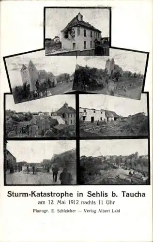 Ak Sehlis Taucha in Nordsachsen, Sturmkatastrophe 12 Mai 1912, Hausruinen