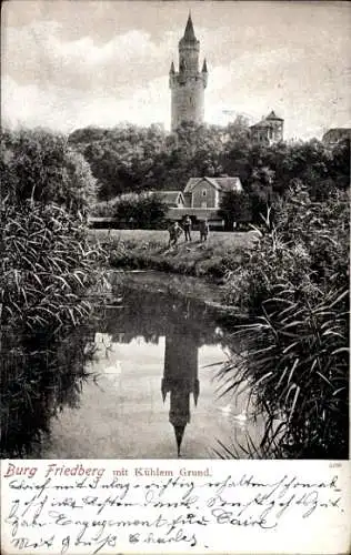 Ak Friedberg in Hessen, Burg Friedberg mit Kühlem Grund