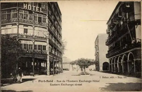 Ak Port Said Ägypten, Rue de l'Eastern Exchange Hotel, Cercle Francais