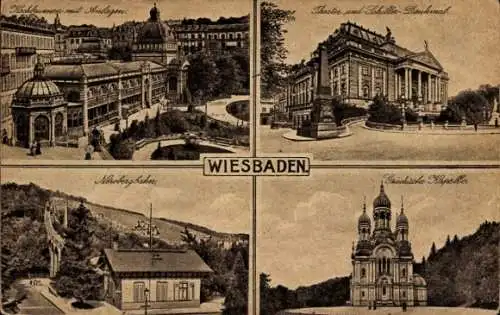 Ak Wiesbaden in Hessen, Kochbrunnen, Theater, Schiller-Denkmal, Griechische Kapelle, Nerobergbahn