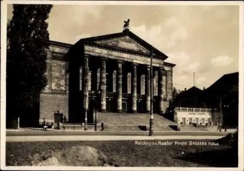 Foto Ak Poznań Posen, Reichsgautheater, Großes Haus
