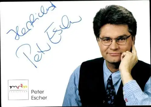 Ak Schauspieler Peter Escher, Portrait, Autogramm, MDR