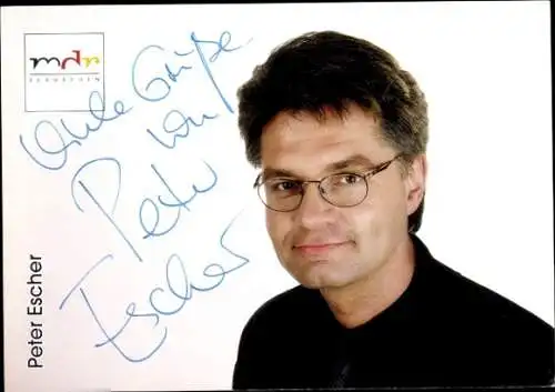 Ak Schauspieler Peter Escher, Portrait, Autogramm, MDR