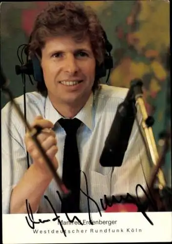 Ak Schauspieler Manfred Erdenberger, Portrait, Autogramm, WDR, Kopfhörer, Mikrofon