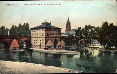 Ak Frankfurt am Main, Alte Mainbrücke, Brückenmühle