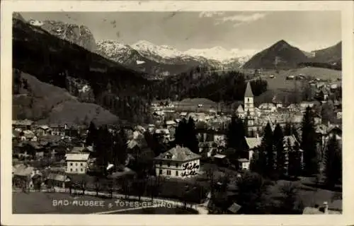 Ak Bad Aussee Steiermark, Gesamtansicht, Totes-Gebirge