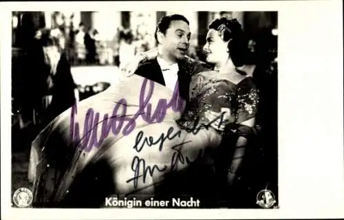 Ak Schauspieler Hans Holt, Schauspielerin Ilse Werner, Filmszene Königin einer Nacht, Autogramm