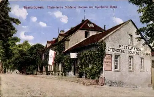 Ak Saarbrücken, Historische Goldene Bremm am Spicherer Berg, Gasthaus