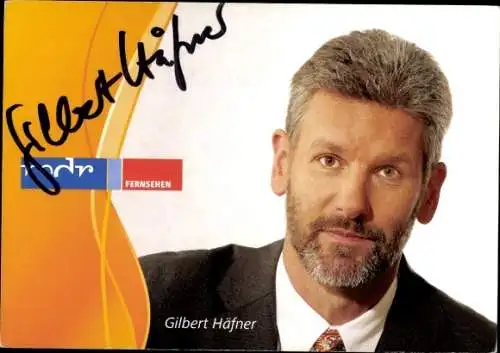 Ak Schauspieler Gilbert Häfner, Portrait, Autogramm