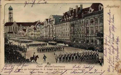 Ak Augsburg in Schwaben, Obere Maximilianstraße, Parade zum Geburtstag des Prinzregenten v. Bayern