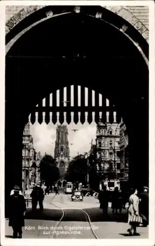 Ak Köln am Rhein, Blick durch das Eigelsteiner Tor zur Agneskirche