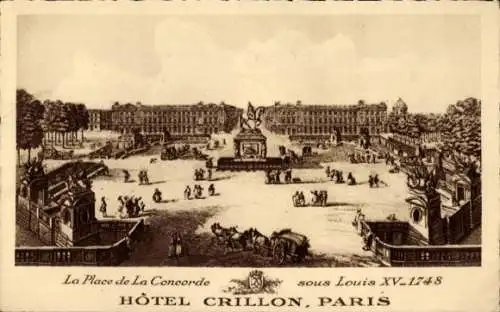 Künstler Ak Paris VIIIe Élysée, Place de la Concorde, unter Ludwig XV., 1748, Hotel Grillon
