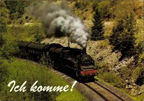 Ak Deutsche Eisenbahn, Lokomotive, Wald, Ich komme