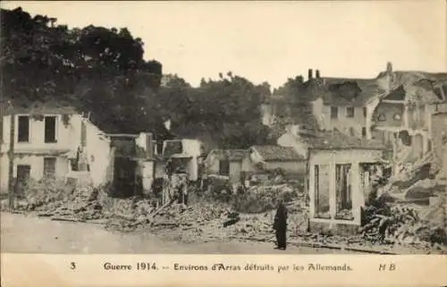 Ak Arras Pas de Calais, Guerre 1914, environs detruits par les Allemands