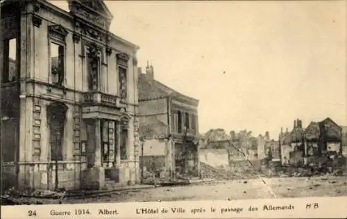 Ak Albert Somme, Guerre 1914, L'Hotel de Ville apres le passage des Allemands