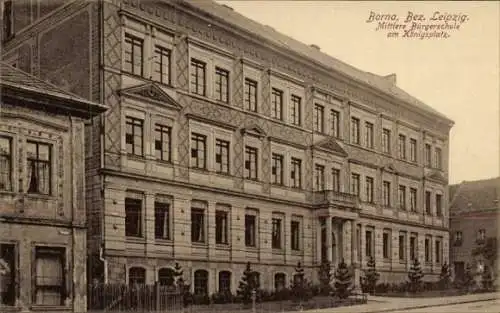 Ak Borna in Sachsen, Mittlere Bürgerschule, Königsplatz