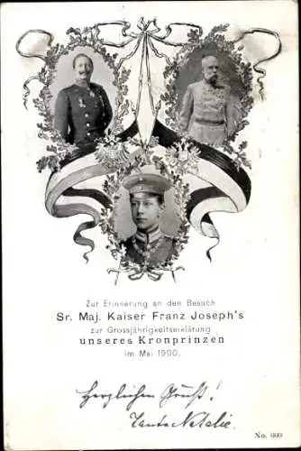 Ak Kaiser Franz Josef I., Kaiser Wilhelm II., Kronprinz Wilhelm, Staatsbesuch